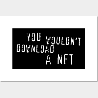 you wouldn't download a nft Posters and Art